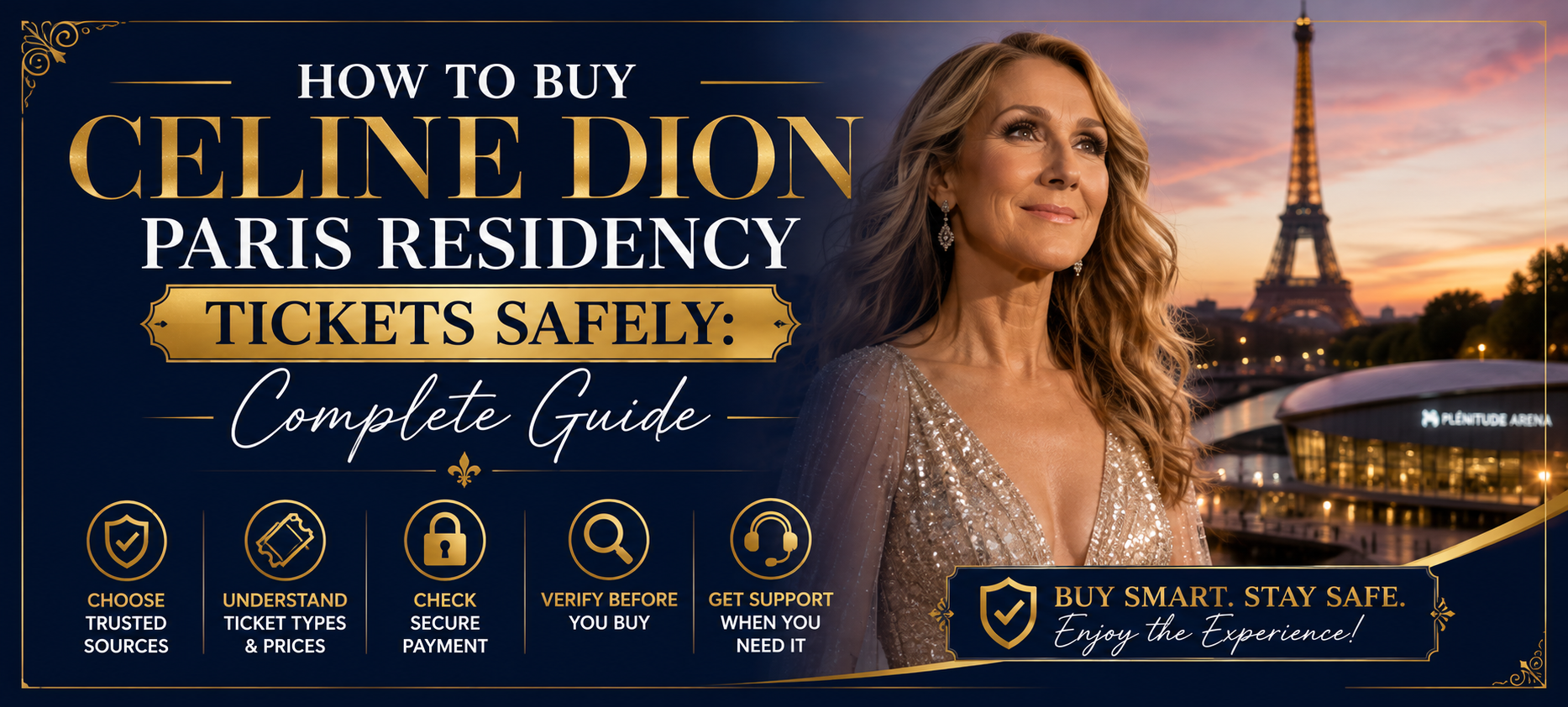How To Buy Celine Dion Paris Residency Tickets Safely: Complete Guide