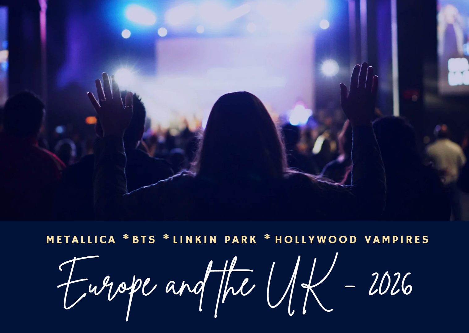 Best Europe And UK Concert Tours 2026 Metallica, BTS, Linkin Park, Hollywood Vampires And Ticket Guide